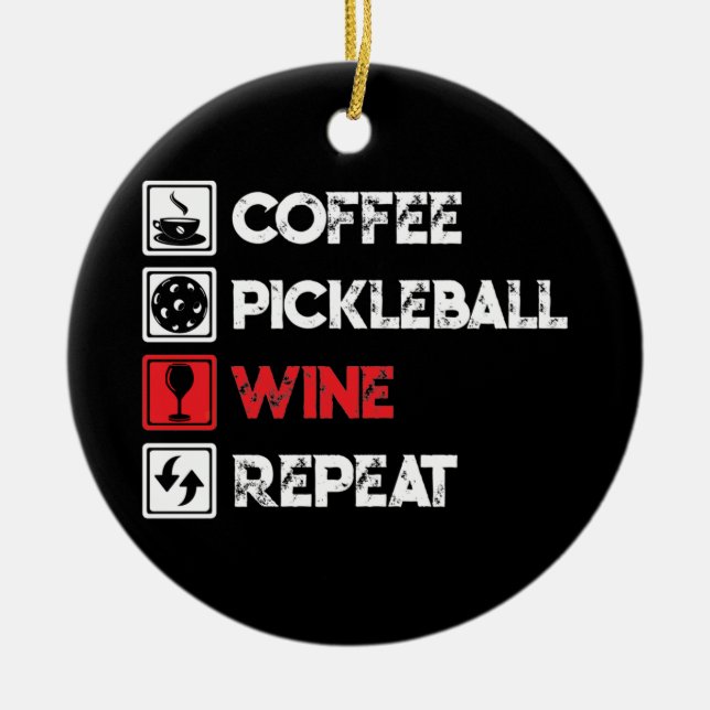 Coffee Pickleball Wine Repeat Funny Ceramic Tree Decoration (Front)