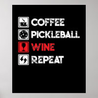 Coffee Pickleball Wine Repeat Funny