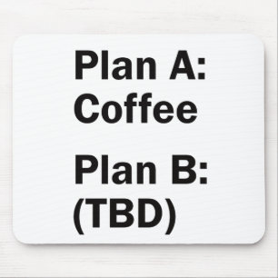 Coffee Plans Mouse Mat
