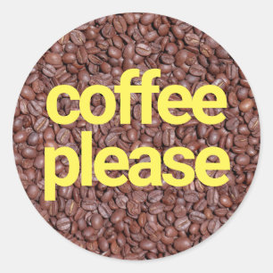 Coffee please classic round sticker