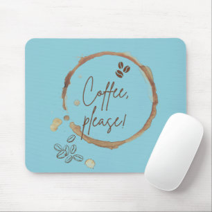 Coffee Please Mouse Mat