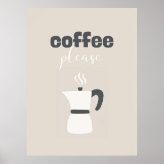 Coffee Please – Neutral Tone Coffee Maker Art Poster