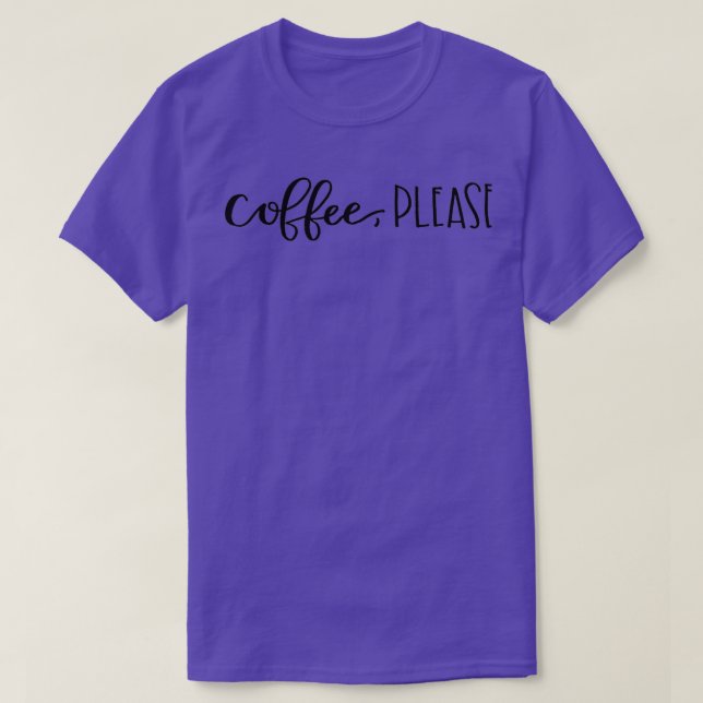 Coffee Please Simple T-Shirt (Design Front)