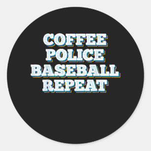 Coffee Police Baseball Repeat Classic Round Sticker