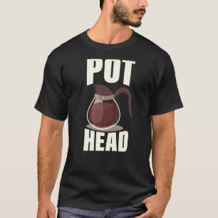 Coffee Pot Head Drinking Espresso Caffeine Bean R T-Shirt