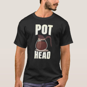 Coffee Pot Head Drinking Espresso Caffeine Bean R T-Shirt
