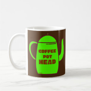 COFFEE POT HEAD funny coffee pun gift idea Mug
