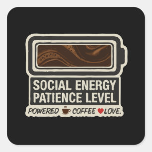 Coffee Powered Social Battery Funny Energy Leve Square Sticker