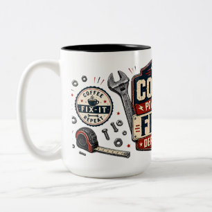 Coffee Powers The Fix-It Department Mug