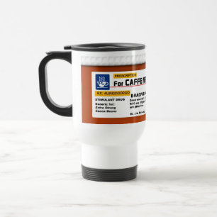 COFFEE PRESCRIPTION  CAR/MUG - HUMOR TRAVEL MUG