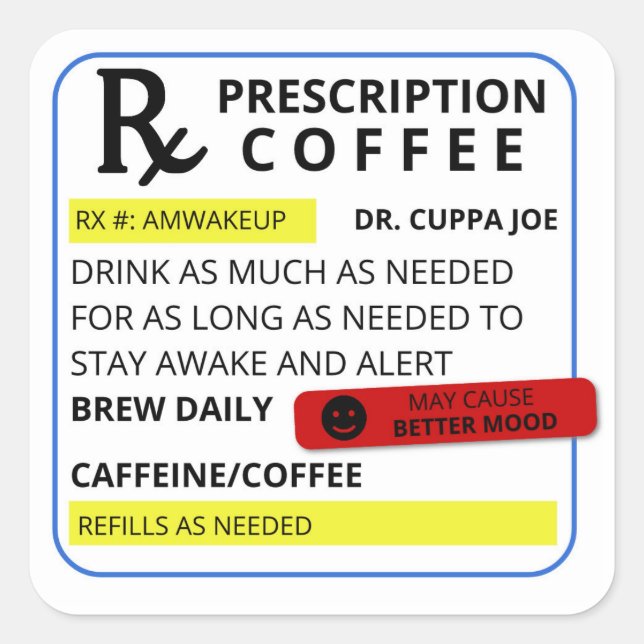 Coffee Prescription Square Sticker (Front)