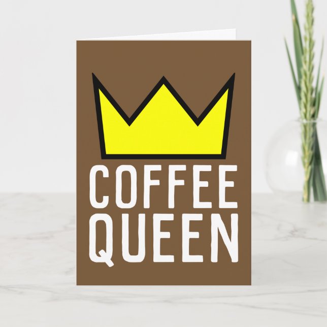 COFFEE QUEEN BIRTHDAY, SUITABLE FOR FRAMING CARD (Front)