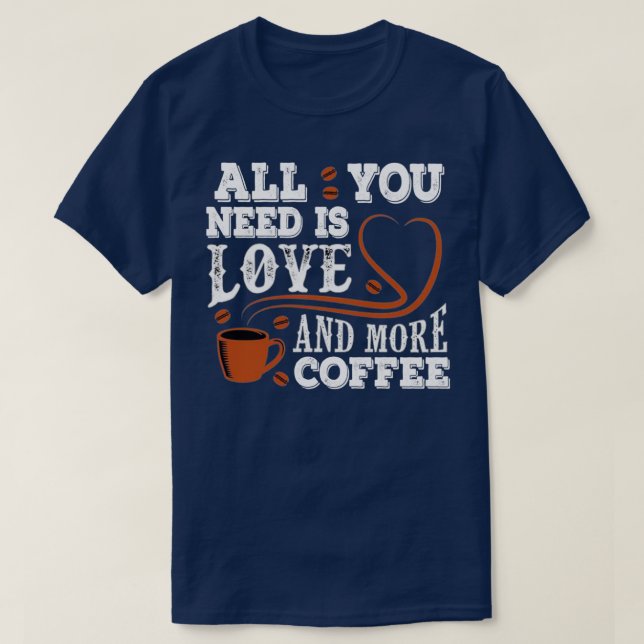 coffee quote 26 T-Shirt (Design Front)