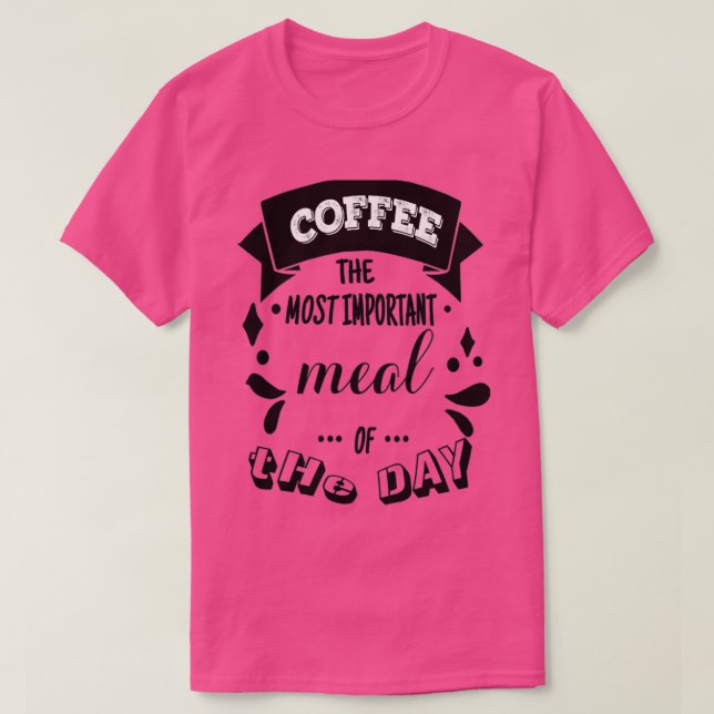 coffee quote 3 T-Shirt (Design Front)