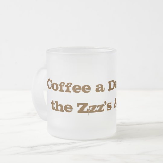 Coffee quote frosted glass coffee mug