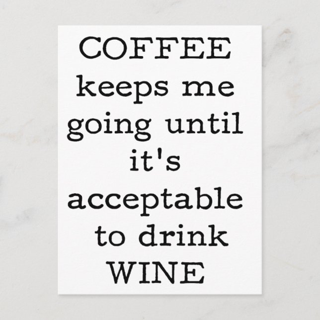 Coffee Quote - Funny. Postcard (Front)