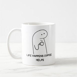 Coffee Quote, Life Happens, Coffee Helps Mug