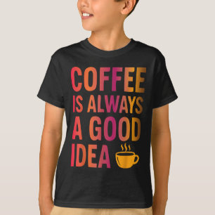 Coffee Quote - Morning Mood Addicted To Caffeine T-Shirt
