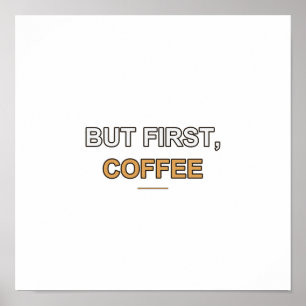 Coffee Quote Poster - Typographic Wall Art