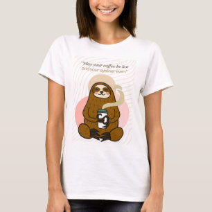  coffee quote  T-Shirt