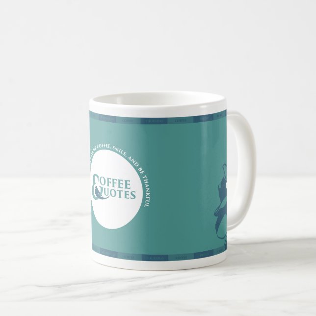Coffee & Quotes: Smile and be Thankful Mug (Front Right)