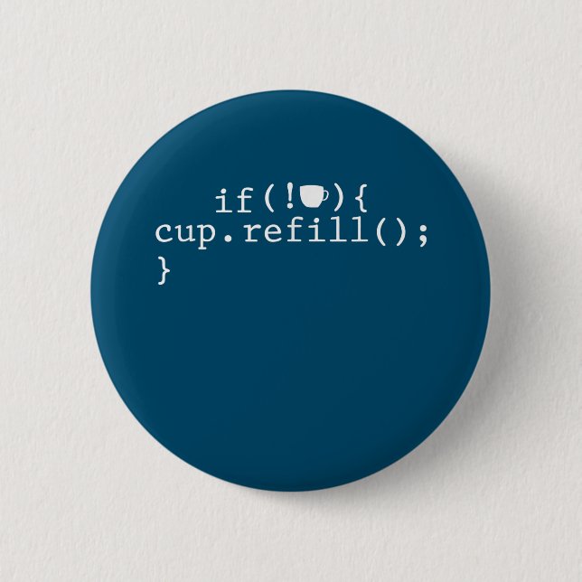 Coffee Refill Smart Coding Software Engineer 6 Cm Round Badge (Front)