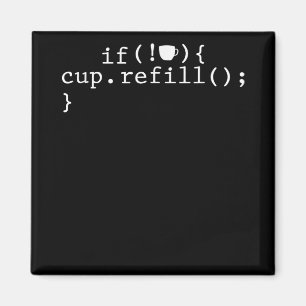 Coffee Refill Smart Coding Software Engineer Magnet