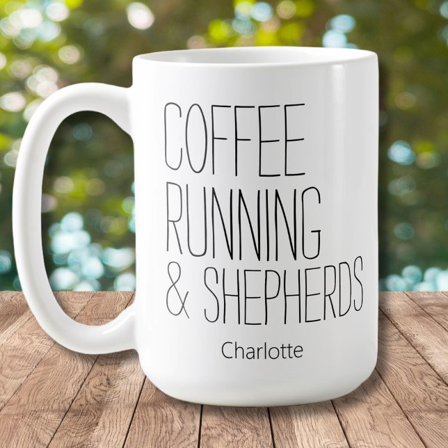 Coffee Running & Shepherds Add Name  Mug (Creator Uploaded)