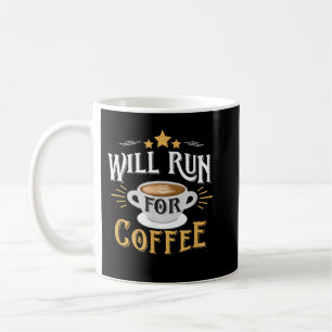 Coffee Running Shirt Gift For Men Or Women Coffee  Mug