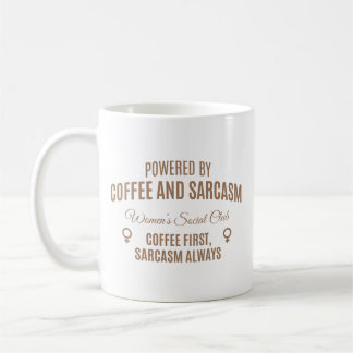Coffee & Sarcasm: Women's Social Club Coffee Mug