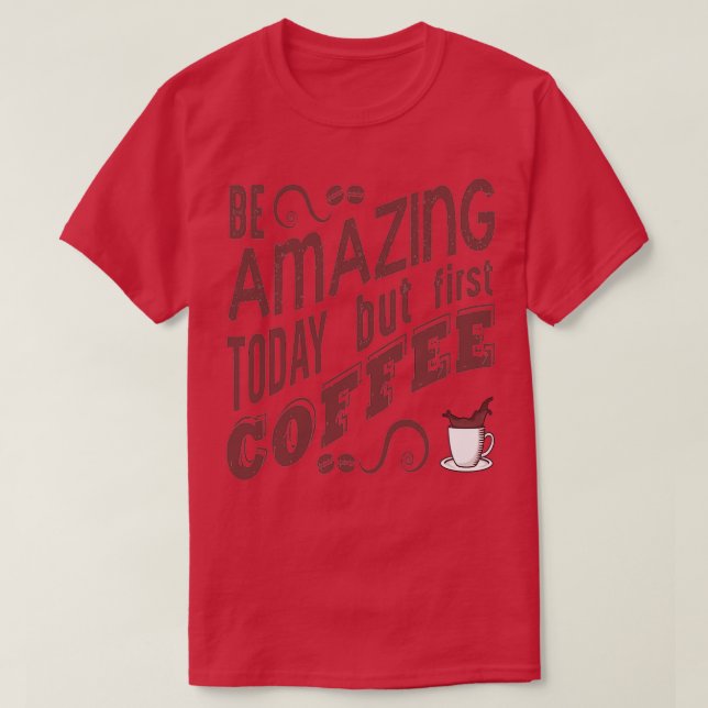 Coffee Saying Coffee Lover Coffee Booking T-Shirt (Design Front)