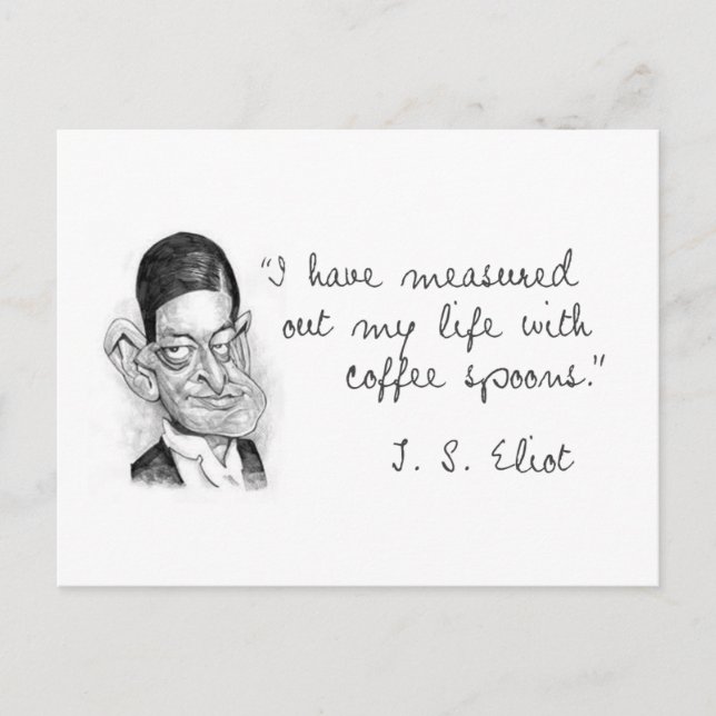 Coffee Sayings From T. S. Eliot Postcard (Front)