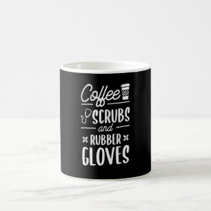 Coffee Scrubs And Rubber Gloves Medical Nurse Doct Mug