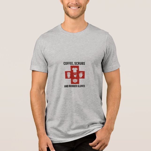 Coffee, Scrubs, and Rubber Gloves Men's Premium Tri-Blend Shirt (Front)