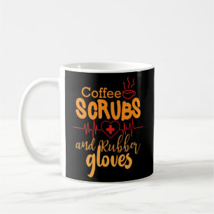 Coffee Scrubs And Rubber Gloves Nurse Nursing Desi Coffee Mug