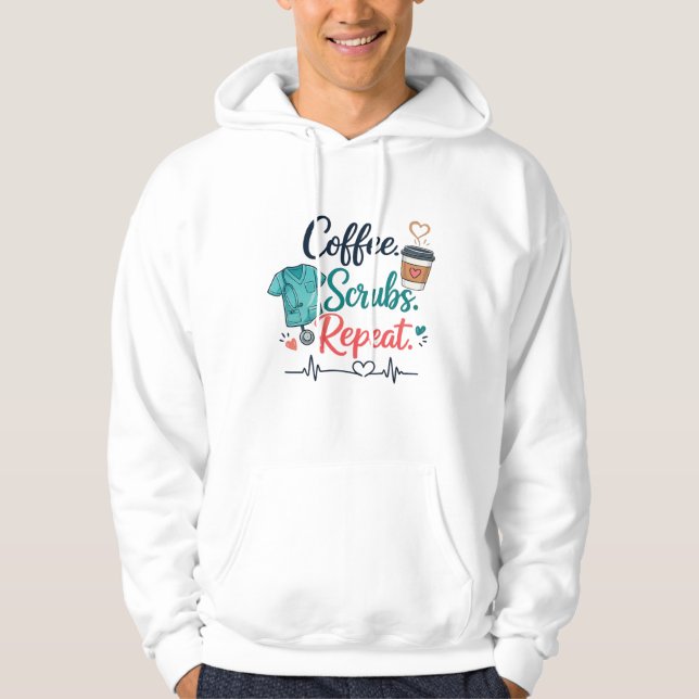 Coffee. Scrubs. Repeat. Hoodie (Front)