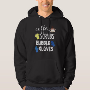 Coffee Scrubs Rubber Gloves Hoodie