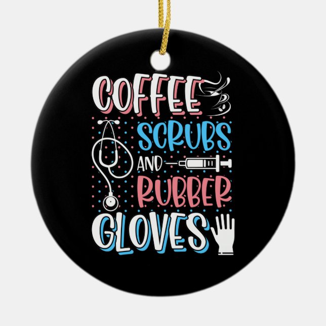 COFFEE SCRUBS RUBBER GLOVES RN Registered Nurse Ceramic Tree Decoration (Front)