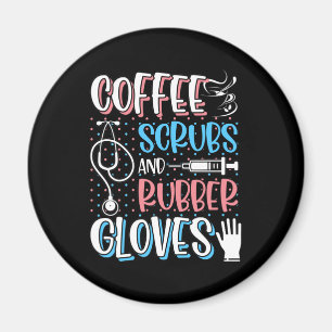 COFFEE SCRUBS RUBBER GLOVES RN Registered Nurse Magnet