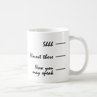 Coffee - Shhh Don't Speak Coffee Mug