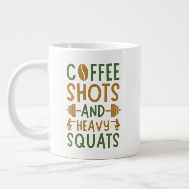 Coffee Shots And Heavy Squats Coffee Mug (Left)