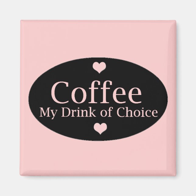 Coffee Sign in Pink and Black Magnet (Front)