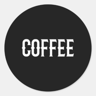 Coffee Simple And Font Coffee Classic Round Sticker