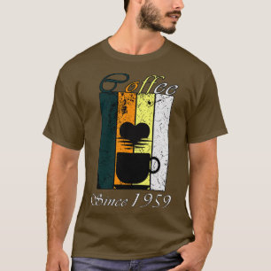 Coffee Since 1959 Retro coffee Birthday Gift T-Shirt