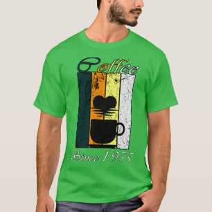 Coffee Since 1975 Retro coffee Birthday Gift T-Shirt