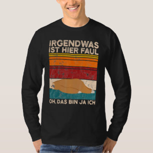 Coffee Sloth Something Is Here Faul Oh Das Bin Ja T-Shirt