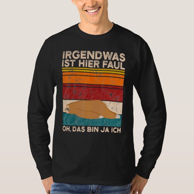 Coffee Sloth Something Is Here Faul Oh Das Bin Ja  T-Shirt (Front)