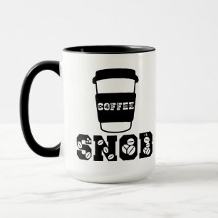 Coffee snob funny quote for coffee enthusiast mum mug