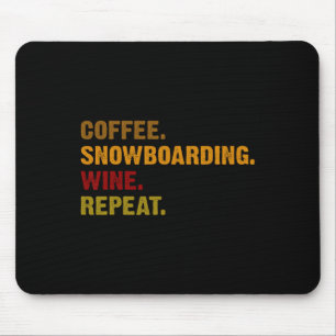 Coffee Snowboarding Wine Repeat Mouse Mat