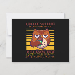 Coffee Spelled Backward Is Eeffoc Postcard